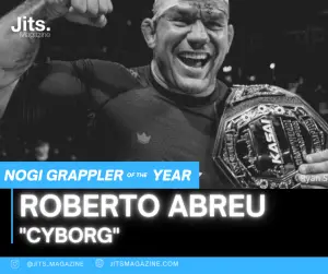 Roberto "Cyborg" Abreu BJJ Awards
