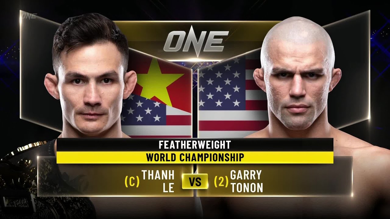 Watch Garry Tonon Get Knocked Out By Thanh Le In ONE FC Title-Fight