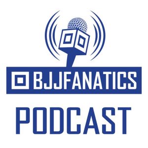 BJJ Fanatics Podcast