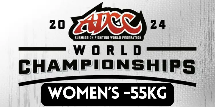 ADCC 2024 Under 55kg Division