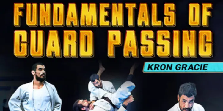 Kron Gracie Fundamentals Of Guard-Passing Review