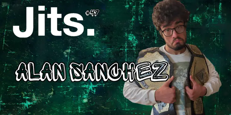 JitsCast #49 Alan Sanchez Thumbnail