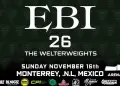 EBI 26 Welterweights Lineup