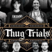 Thug Trials 2 Results Highlights