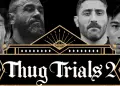 Thug Trials 2 Results Highlights